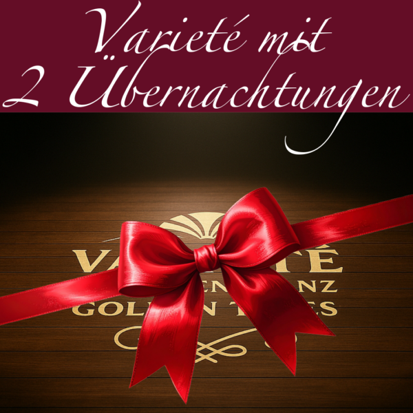 Golden Times - Offerte (2 Nächte)
